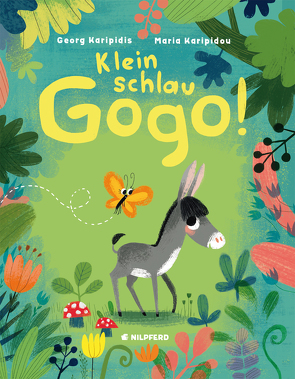 Klein – schlau – Gogo! von Karipidis,  Georg, Karipidou,  Maria