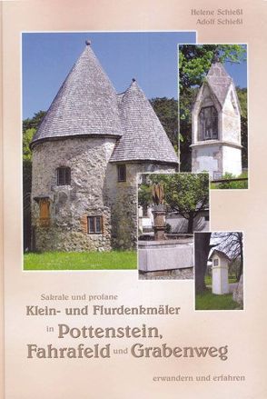 Klein- und Flurdenkmäler von Schießl,  Adolf, Schießl,  Helene