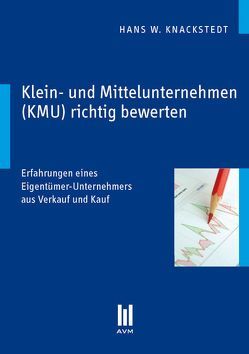 Klein- und Mittelunternehmen (KMU) richtig bewerten von Knackstedt,  Hans W.