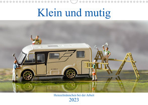 Klein und Mutig (Wandkalender 2023 DIN A3 quer) von Koch,  Monika