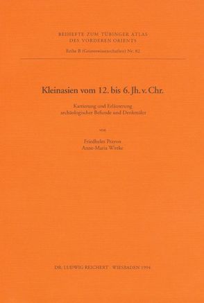 Kleinasien vom 12. bis zum 6. Jahrhundert v. Chr. von Prayon,  Friedhelm, Wittke,  Anne-Maria