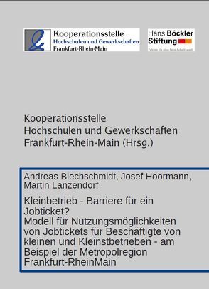 Kleinbetrieb – Barriere für ein Jobticket? von Blechschmidt,  Andreas, Hoormann,  Josef, Lanzendorf,  Martin