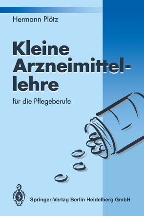 Kleine Arzneimittellehre für die Pflegeberufe von Plötz,  Hermann