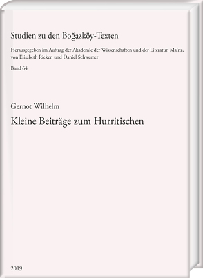 Kleine Beiträge zum Hurritischen von Wilhelm,  Gernot