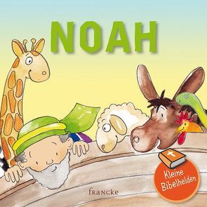 Kleine Bibelhelden – Noah von Groenewald,  Catherine