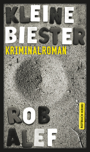 Kleine Biester von Alef,  Rob