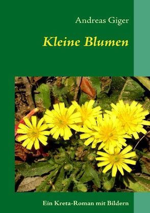 Kleine Blumen von Giger,  Andreas