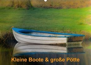 Kleine Boote & große Pötte / Geburtstagskalender (Wandkalender 2018 DIN A2 quer) von J. Sülzner / NJS-Photoraphie,  Norbert