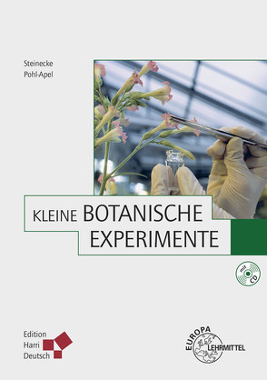 Kleine Botanische Experimente von Pohl-Apel,  Gunvor, Steinecke,  Hilke