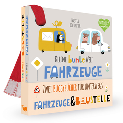 Kleine bunte Welt – Fahrzeuge & Baustelle von Holtfreter,  Nastja