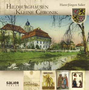 Kleine Chronik Hildburghausen von Salier,  Hans J