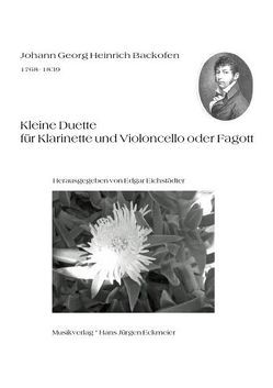 Kleine Duette für Klarinette und Violoncello oder Fagott von Backofen,  Johann G, Eichstädter,  Edgar