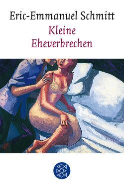 Kleine Eheverbrechen von Bäcker,  Annette, Bäcker,  Paul, Schmitt,  Eric-Emmanuel