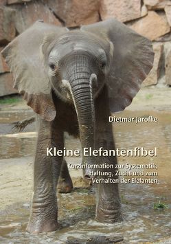 Kleine Elefantenfibel von Jarofke,  Dietmar