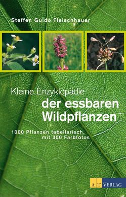 Kleine Enzyklopädie der essbaren Wildpflanzen – eBook von Fleischhauer,  Steffen Guido, Muer,  Thomas