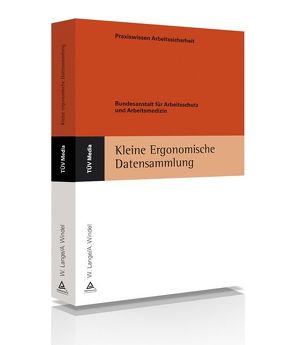 Kleine Ergonomische Datensammlung von Bundesanstalt für Arbeitsschutz und Arbeitsmedizin, Lange,  Wolfgang, Windel,  Armin