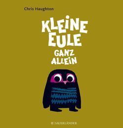 Kleine Eule ganz allein von Haughton,  Chris, Menge,  Stephanie