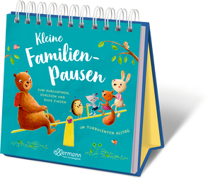 Kleine Familien-Pausen von Cordes,  Miriam, Fienieg,  Annette, Hennig,  Dirk, Janßen,  Rike, Niessen,  Susan, Prechtel,  Florentine, Rachner,  Marina, Weber,  Mathias, Wechdorn,  Susanne, Wich,  Henriette