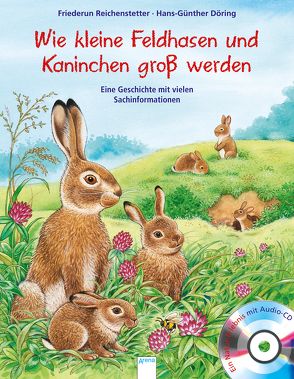 Kleine Feldhasen und Kaninchen werden groß von Döring,  Hans Günther, Reichenstetter,  Friederun