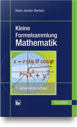 Kleine Formelsammlung Mathematik von Bartsch,  Hans-Jochen, Sachs,  Michael