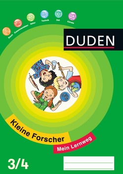 Kleine Forscher / 3./4. Schuljahr – Mein Lernweg von Bornschier,  Tina, Bräunling,  Katinka, Gervé,  Friedrich, Kögler,  Hans-Martin, Mauch,  Susanne, Schmidt,  Silke