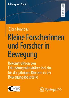 Kleine Forscherinnen und Forscher in Bewegung von Brandes,  Björn