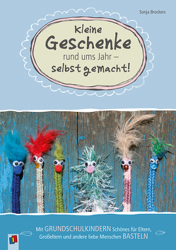 Kleine Geschenke rund ums Jahr – selbst gemacht! von Brockers,  Sonja