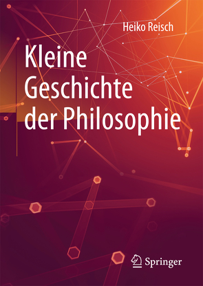 Kleine Geschichte der Philosophie von Reisch,  Heiko