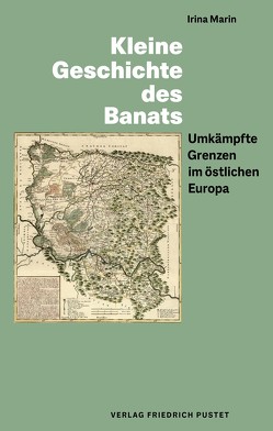 Kleine Geschichte des Banats von Marin,  Irina