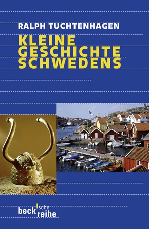 Kleine Geschichte Schwedens von Tuchtenhagen,  Ralph