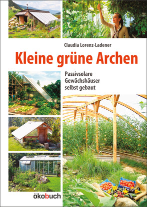 Kleine grüne Archen von Lorenz-Ladener,  Claudia