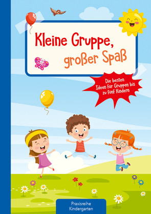 Kleine Gruppe, großer Spaß von Klaßen,  Stefanie, Klein,  Suse