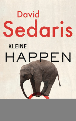 Kleine Happen von Deggerich,  Georg, Sedaris,  David