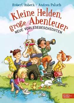 Kleine Helden, große Abenteuer von Habeck,  Robert, Paluch,  Andrea