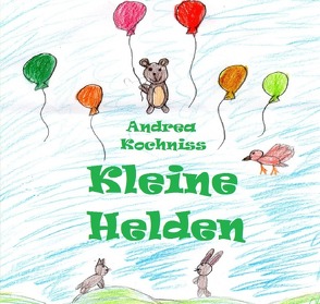 Kleine Helden von Kochniss,  Andrea