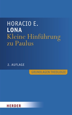 Kleine Hinführung zu Paulus von Lona,  Prof. Horacio E.