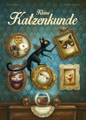 Kleine Katzenkunde von Lacombe,  Benjamin, Perez,  Sébastien