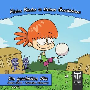 Kleine Kinder in kleinen Geschichten – Band 1 von Ehlert,  Sascha, Hillerzeder,  Maximilian