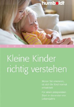 Kleine Kinder richtig verstehen von Voos,  Dunja