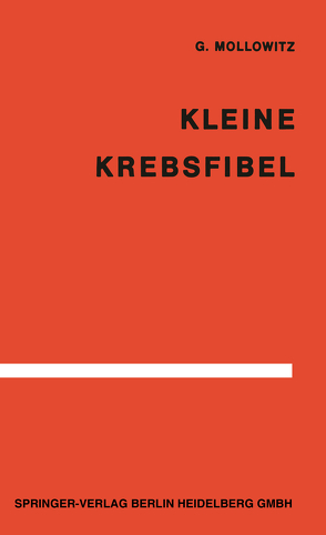 Kleine Krebsfibel von Mollowitz,  G.