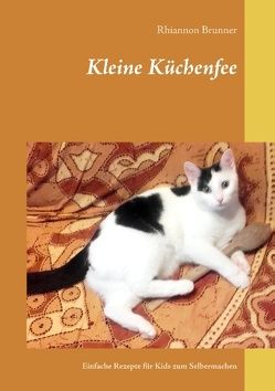 Kleine Küchenfee von Brunner,  Rhiannon