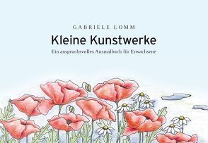 Kleine Kunstwerke von Lomm,  Gabriele