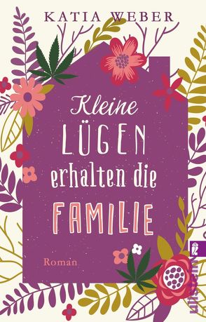 Kleine Lügen erhalten die Familie von Weber,  Katia