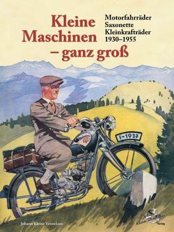 Kleine Maschinen – ganz groß von Kleine Vennekate,  Johann