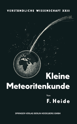 Kleine Meteoritenkunde von Heide,  Fritz