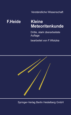 Kleine Meteoritenkunde von Heide,  Fritz, Wlotzka,  Frank