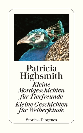 Kleine Mordgeschichten für Tierfreunde. Kleine Geschichten für Weiberfeinde von Highsmith,  Patricia, Ingendaay,  Paul, Walz,  Melanie