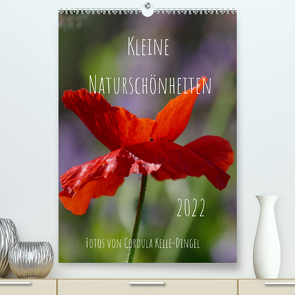 Kleine Naturschönheiten (Premium, hochwertiger DIN A2 Wandkalender 2022, Kunstdruck in Hochglanz) von - Photographie,  CoKeDi, Kelle-Dingel,  Cordula