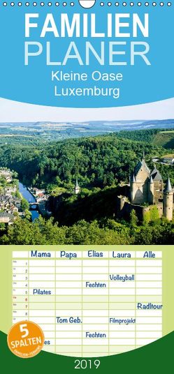 Kleine Oase Luxemburg – Familienplaner hoch (Wandkalender 2019 , 21 cm x 45 cm, hoch) von CALVENDO