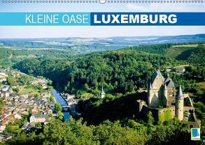 Kleine Oase Luxemburg (Wandkalender 2019 DIN A2 quer) von CALVENDO